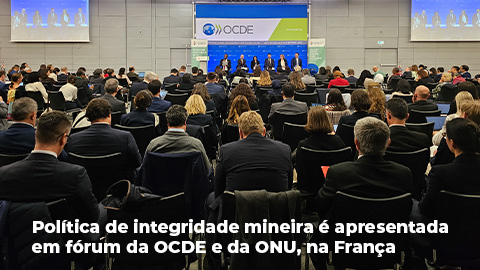 Política de integridade mineira é apresentada em fórum da OCDE e da ONU, na França