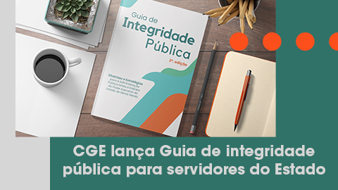 CGE lança Guia de integridade pública para servidores do Estado