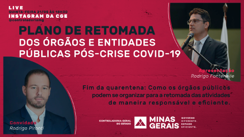 Plano de retomada dos órgãos e entidades públicas pós-crise é tema da primeira live da CGE-MG