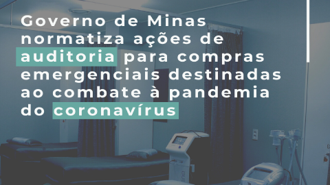 Minas normatiza ações de auditoria para compras emergenciais