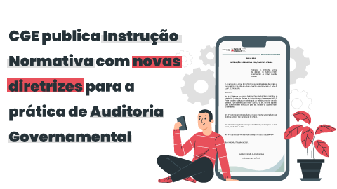 CGE-MG publica Instrução Normativa com novas diretrizes para a prática de Auditoria Governamental