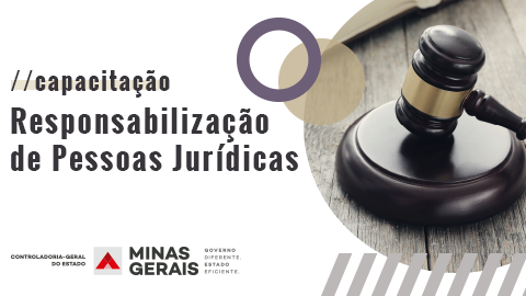CGE oferece capacitação em Responsabilização de Pessoas Jurídicas