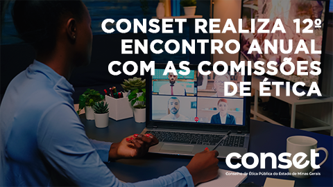 Conset realiza 12º Encontro Anual com as Comissões de Ética