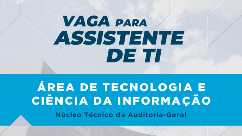 CGE seleciona Assistente de TI 