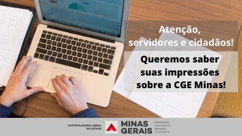 Queremos saber suas impressões sobre a CGE Minas!
