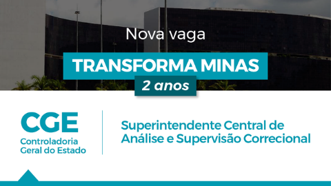 Transforma Minas oferta nova vaga na CGE