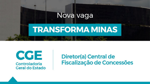 Nova vaga na Auditoria-Geral da CGE por meio do Transforma Minas