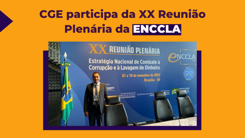 CGE participa da XX Reunião Plenária da ENCCLA