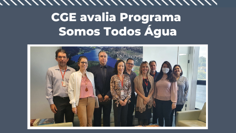 CGE avalia Programa Somos Todos Água