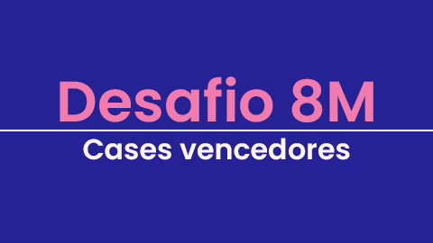 Vencedores do Desafio 8M apresentam seus projetos sobre violência contra a mulher