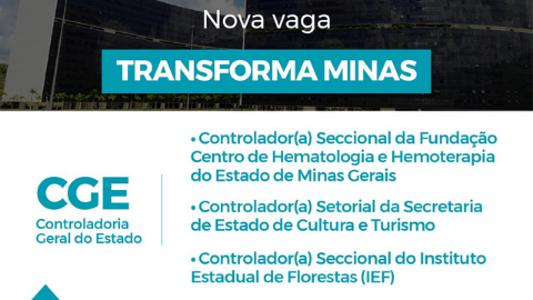 Transforma Minas oferta 3 novas vagas para a CGE