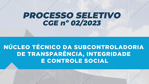 CGE seleciona candidato para atuar em núcleo técnico da SUTI