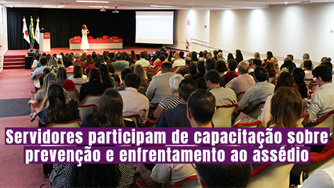 Servidores participam de capacitação sobre prevenção e enfrentamento ao assédio 