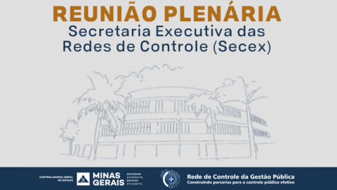 Secex e CGE promovem Reunião Plenária das Redes de Controle da Gestão Pública