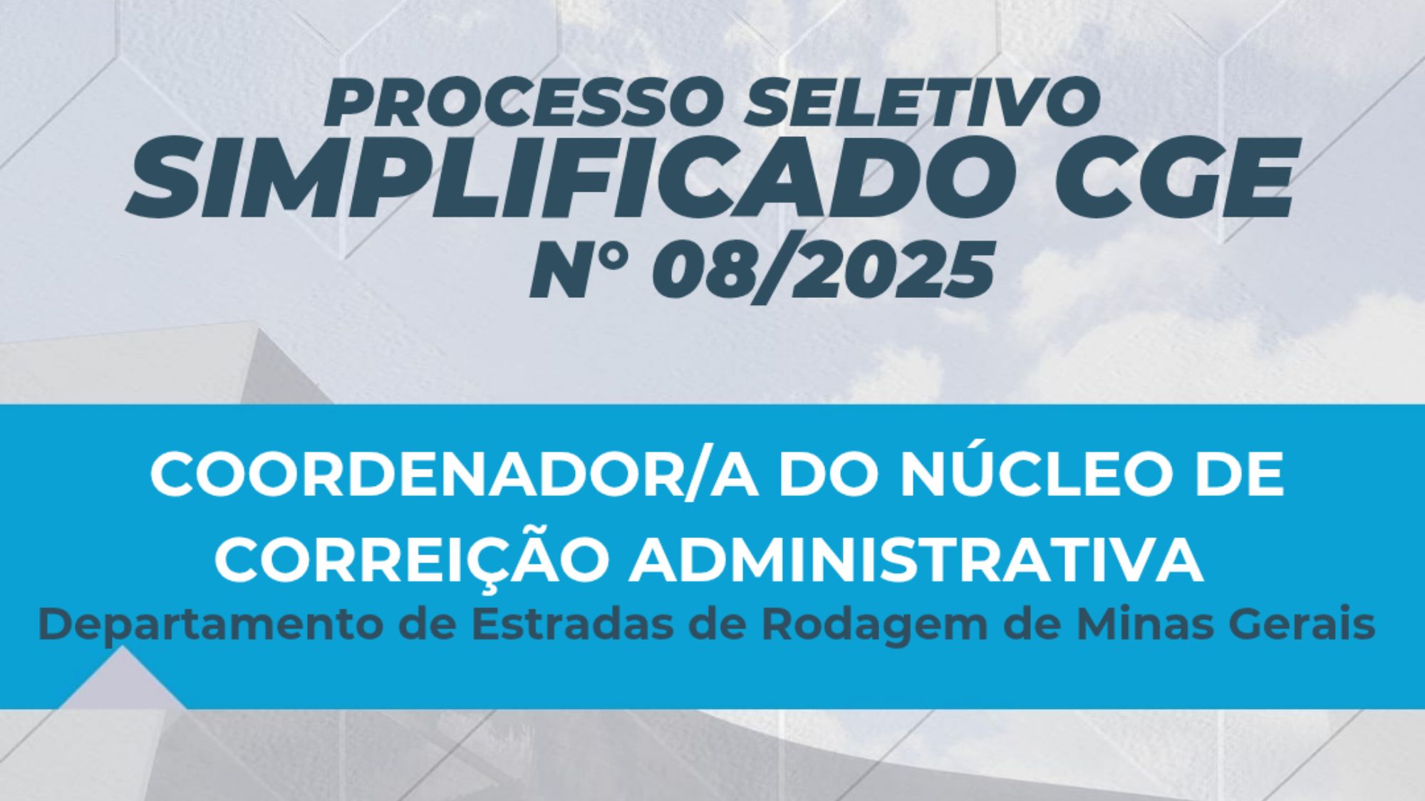 CGE abre seleção para Coordenador(a) do Núcleo de Correição Administrativa do DER-MG
