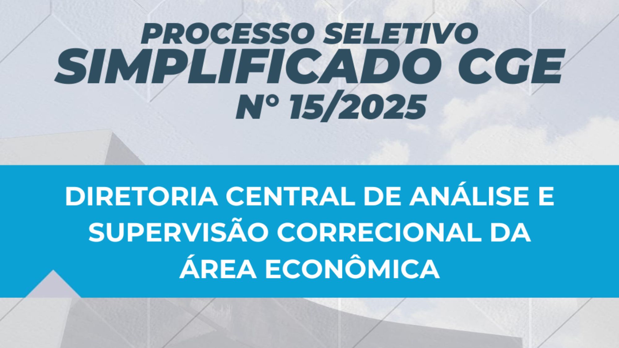 CGE anuncia abertura de processo seletivo na área de análise e supervisão correcional