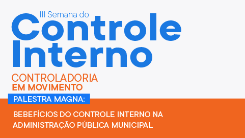 Evento da Prefeitura de BH fala sobre os benefícios do Controle Interno   