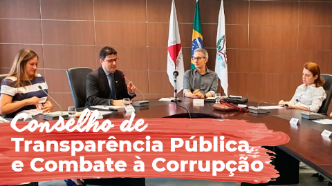 Conselho de Transparência Pública e Combate à Corrupção inicia seus trabalhos