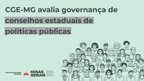 CGE-MG avalia governança de conselhos estaduais de políticas públicas