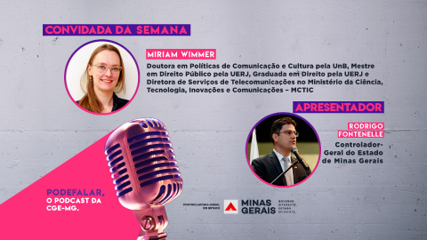 Especialista em LGPD, Miriam Wimmer, é convidada do 12º do PodeFalar