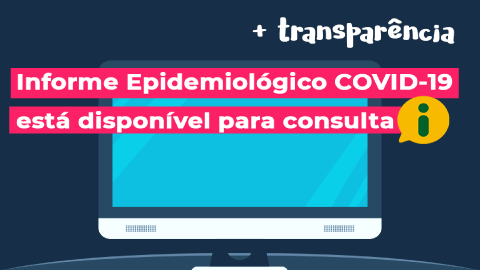 Informe Epidemiológico do coronavírus (COVID-19) está disponível para consulta no Portal da Transparência de MG  